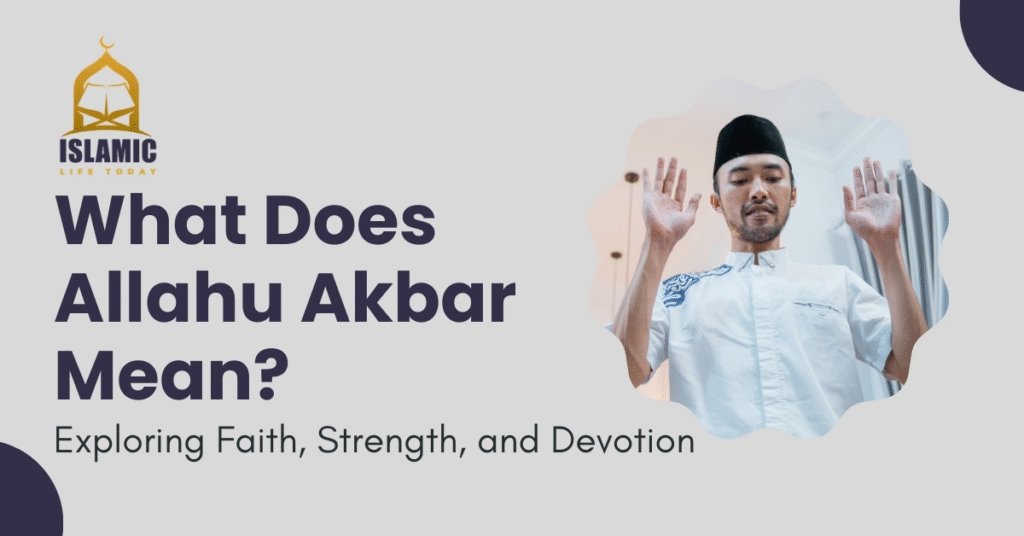 what does allahu akbar mean