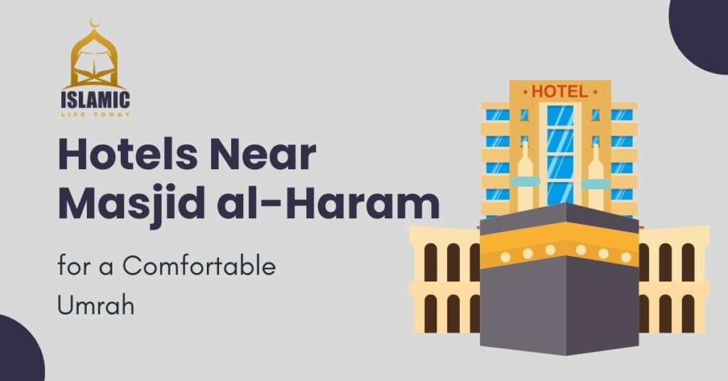 Hotels Near Masjid al-Haram